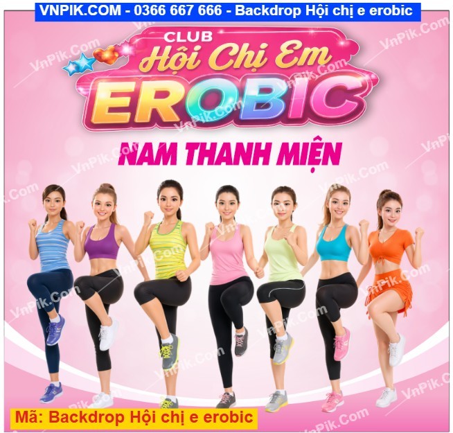 Backdrop Hội chị e erobic