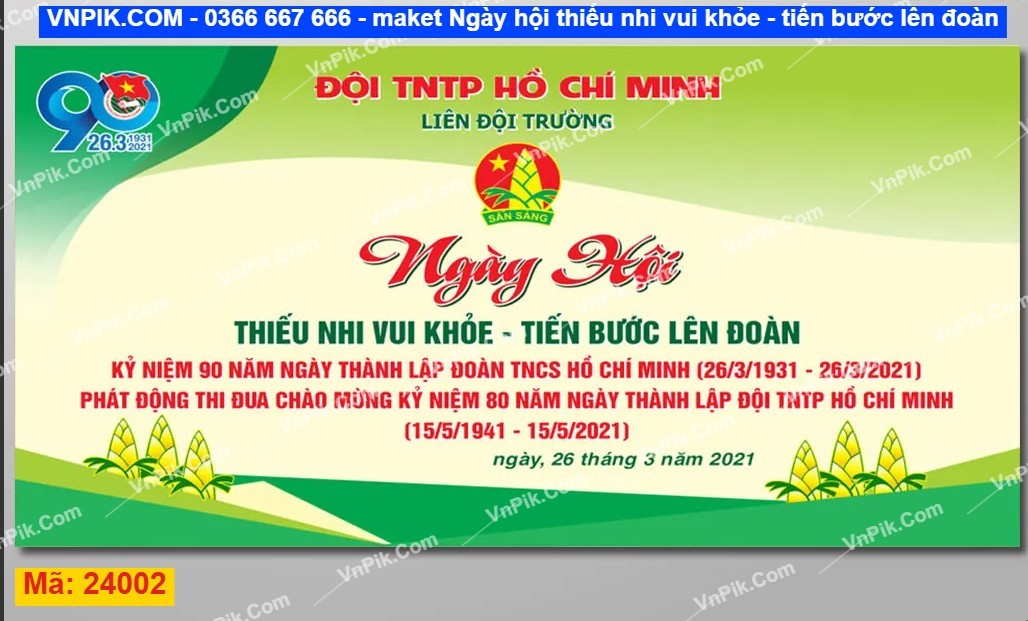 maket Ngày hội thiếu nhi vui khỏe - tiến bước lên đoàn mã 24002