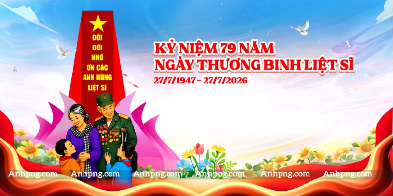 kỷ niệm 79 năm ngày thương binh liệt sĩ Backdrop sân khấu sự kiện 27/7